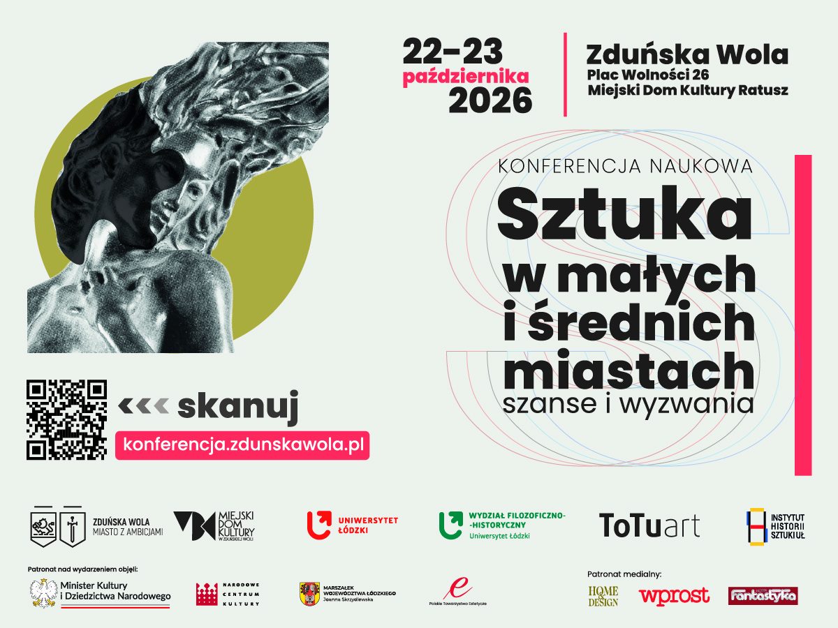 O sztuce w małych i średnich miastach. Dwudniowa konferencja w Zduńskiej Woli